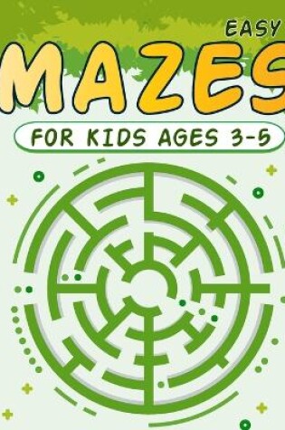 Cover of Mazes for Kids 3-5