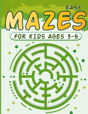 Book cover for Mazes for Kids 3-5