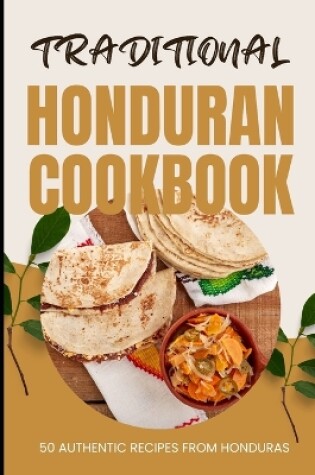 Cover of Traditional Honduran Cookbook