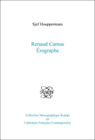 Book cover for Renaud Camus erographe