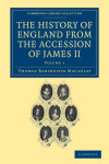 Book cover for The History of England from the Accession of James II