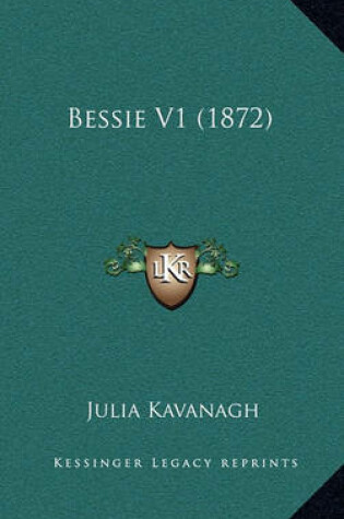 Cover of Bessie V1 (1872)