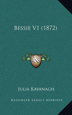 Book cover for Bessie V1 (1872)