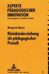 Book cover for Kleinkindererziehung ALS Paedagogischer Prozess