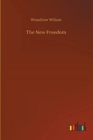 Cover of The New Freedom