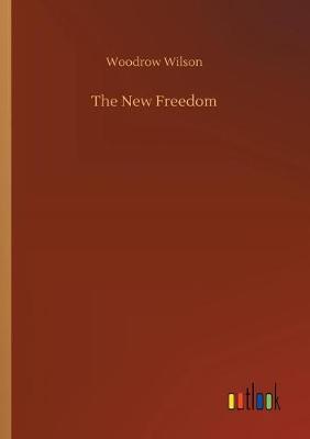 Book cover for The New Freedom