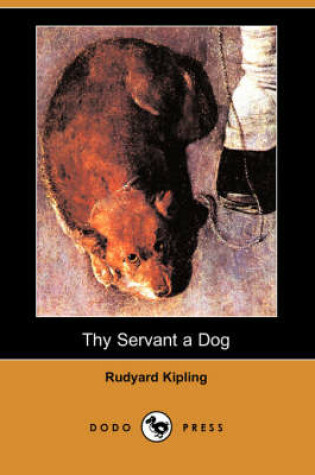 Cover of Thy Servant a Dog (Dodo Press)