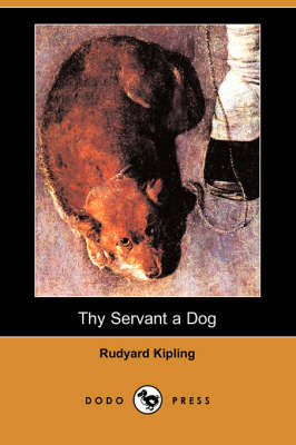 Book cover for Thy Servant a Dog (Dodo Press)