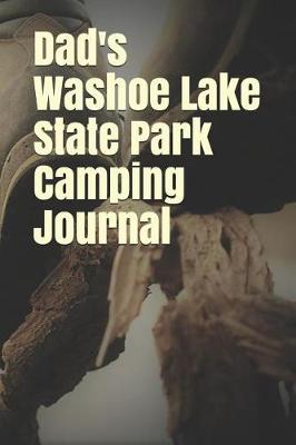 Book cover for Dad's Washoe Lake State Park Camping Journal