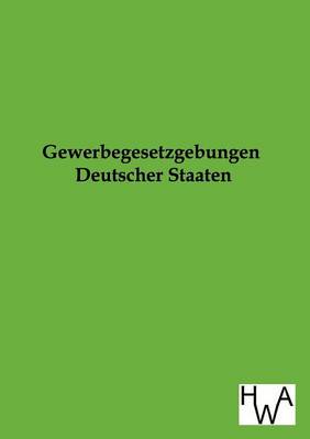 Book cover for Gewerbegesetzgebungen Deutscher Staaten
