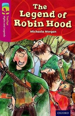 Book cover for Oxford Reading Tree TreeTops Myths and Legends: Level 10: The Legend Of Robin Hood