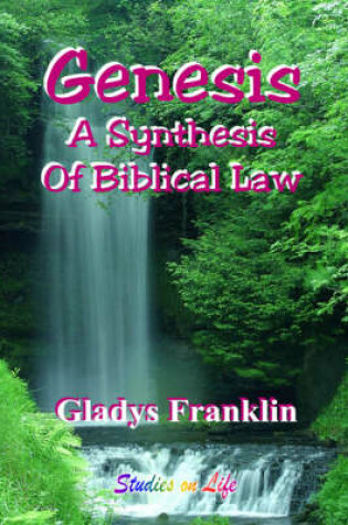 Cover of Genesis, A Synthesis of Biblical Law