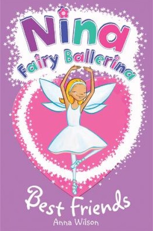 Cover of Nina Fairy Ballerina: Best Friends