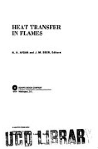 Cover of Heat Transfer in Flames