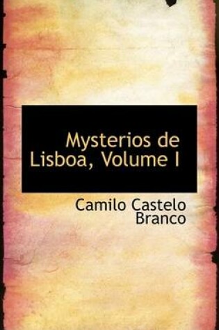 Cover of Mysterios de Lisboa, Volume I