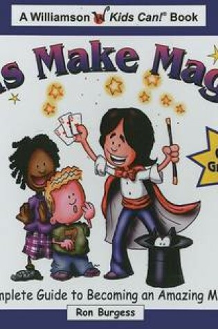 Cover of Kids Make Magic!