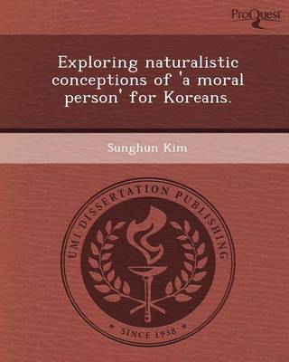 Book cover for Exploring Naturalistic Conceptions of 'a Moral Person' for Koreans