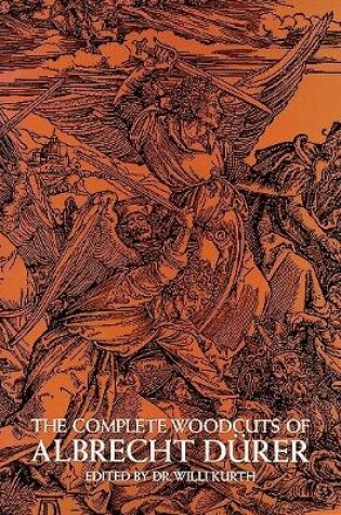 Cover of The Complete Woodcuts of Albrecht DüRer