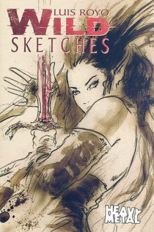 Cover of Luis Royo Wild Sketches Volume 1