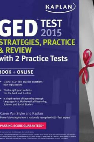 Cover of Kaplan GED Test 2015 Strategies, Practice, and Review with 2 Practice Tests