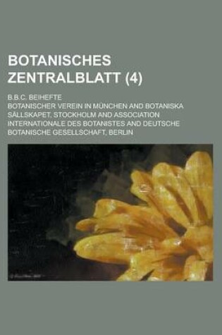Cover of Botanisches Zentralblatt; B.B.C. Beihefte (4 )