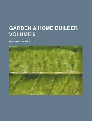 Book cover for Garden & Home Builder Volume 5