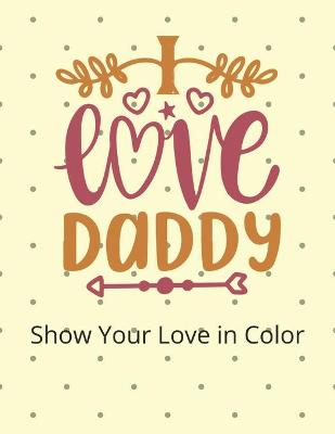 Book cover for I love daddy