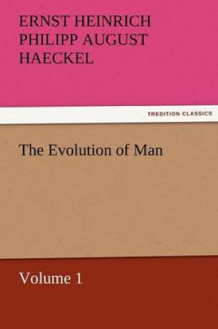 Cover of The Evolution of Man - Volume 1