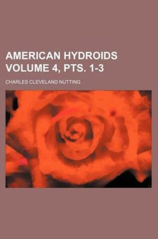 Cover of American Hydroids Volume 4, Pts. 1-3