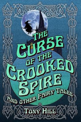 Book cover for The Curse of the Crooked Spire