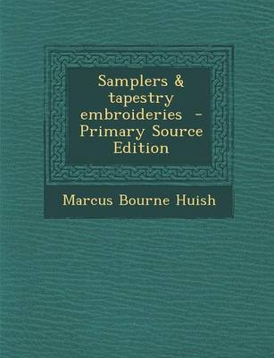 Book cover for Samplers & Tapestry Embroideries - Primary Source Edition