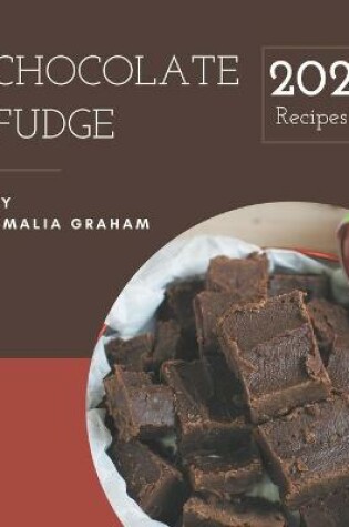 Cover of 202 Chocolate Fudge Recipes