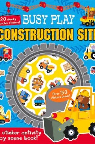Cover of Busy Play Construction Site