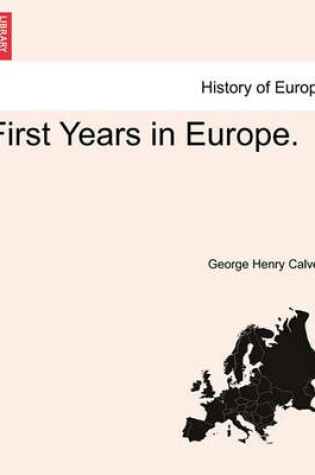 Cover of First Years in Europe.