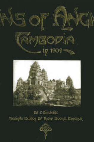 Cover of Ruins of Angkor: Cambodia in 1909
