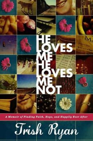 Cover of He Loves Me, He Loves Me Not