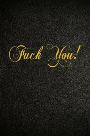 Cover of Fuck You!