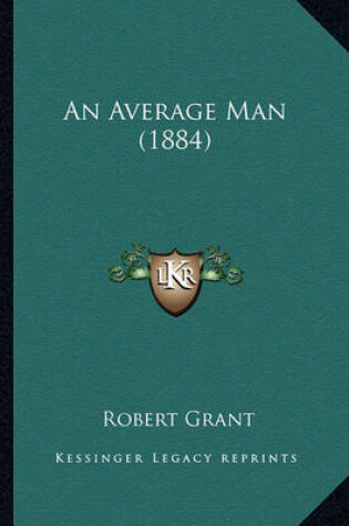 Cover of An Average Man (1884) an Average Man (1884)