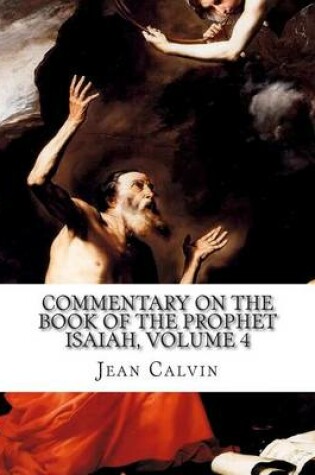 Cover of Commentary on the Book of the Prophet Isaiah, Volume 4