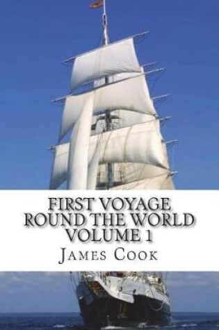 Cover of First Voyage Round the World Volume 1