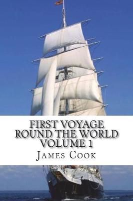 Book cover for First Voyage Round the World Volume 1