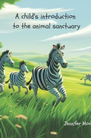 Cover of A Child's Introduction to the Animal Sanctuary