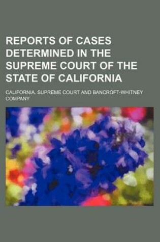 Cover of Reports of Cases Determined in the Supreme Court of the State of California (Volume 5)