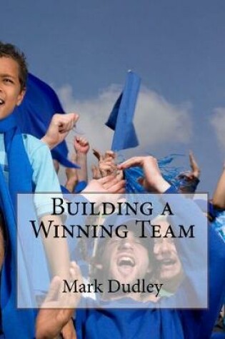 Cover of Building a Winning Team