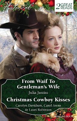 Book cover for From Waif To Gentleman's Wife/Christmas Cowboy Kisses