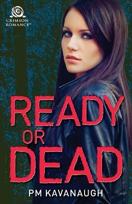 Book cover for Ready or Dead