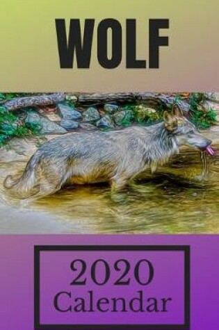 Cover of Wolf 2020 Calendar