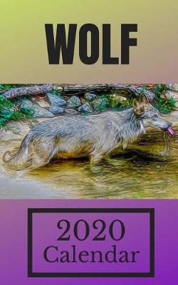 Book cover for Wolf 2020 Calendar
