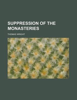 Book cover for Suppression of the Monasteries