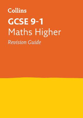 Book cover for GCSE 9-1 Maths Higher Revision Guide